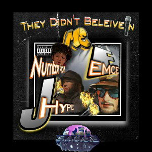 "They Didnt Believe In Me" Ft Hype & Numbxr4our