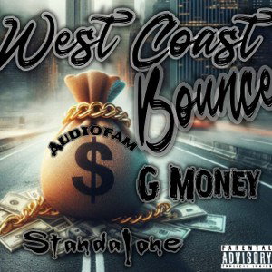G Money -West Coast Bounce 