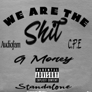 We Are The Shit 