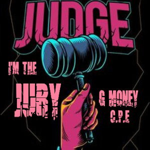 Im The Judge Im The Jury  