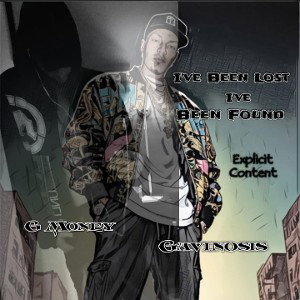 🌘👑$G Money$👑🌒 - Gavinosis _Ive Been Lost Ive Been Found_ Ft G Money  