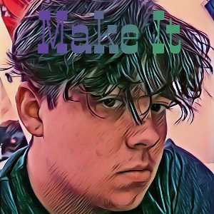 Make It
