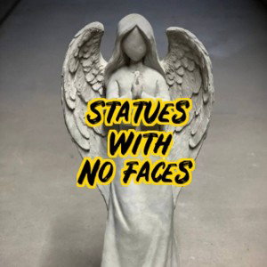 Mr216 - Statues with no faces 