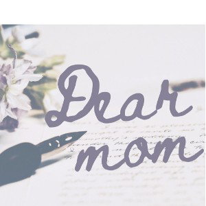 Mr216 - Dear Mom 