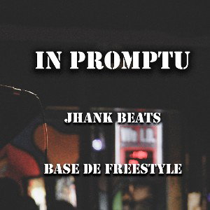 IN PROMPTU - BASE DE RAP (PROD BY. JHANK BEATS)