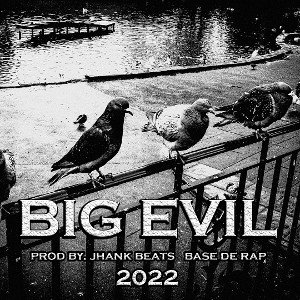 BIG EVIL - INSTRUMENTAL DE RAP OSCURO - BASE UNDERGROUND 