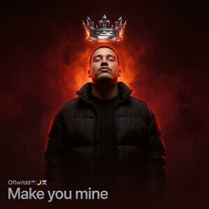 Make you mine