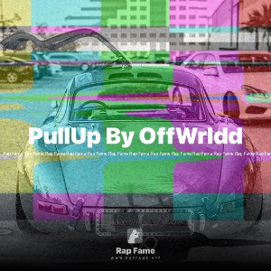 PullUp By OffWrldd