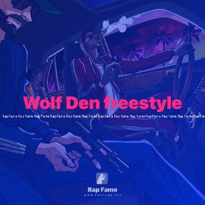Wolf Den freestyle