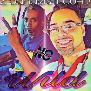 WILD by Z SANDERS ft. 80HD