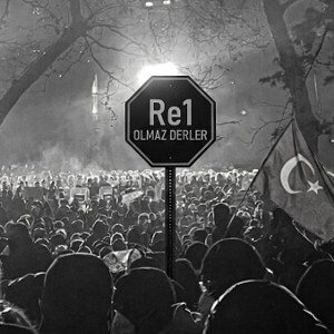 OLMAZ DERLER (PROTEST)