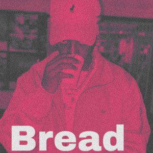 BREAD( ft SadboyGhost x Pretty Bastard)