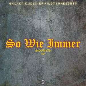 SCORCH 69 - So Wie Immer (prod. by SCORCH 69)