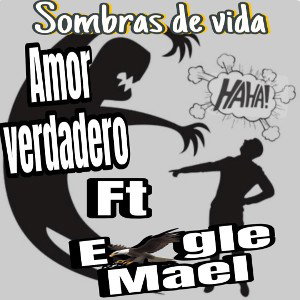 Sombras de vida (amorV-ft-mael/e🦅gle)