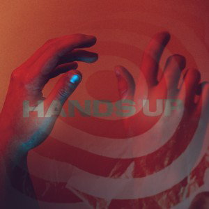 HANDS UP