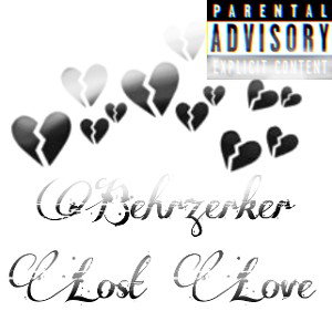 Behrzerker - Lost Love