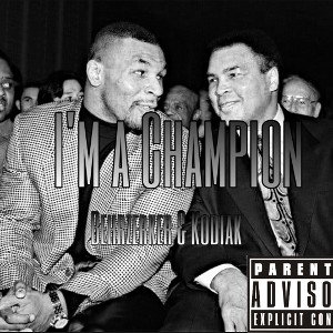 Behrzerker, Kodiak - I'm a Champion