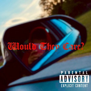 Would They Care?