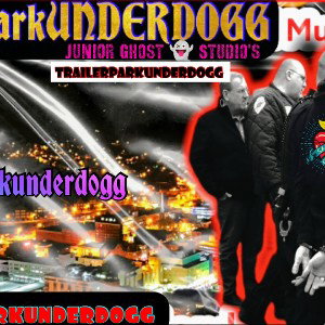 Trailerparkunderdogg~dont let the world pass you by