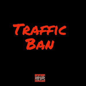Traffic Ban