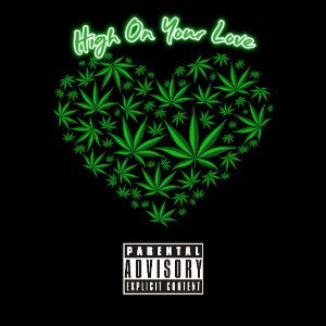 High On Your Love