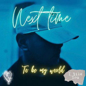 To be my world