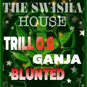 Ganja Blunted
