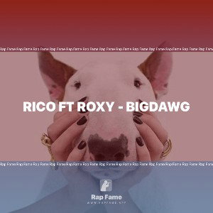  Rico ft Roxy - BigDawg