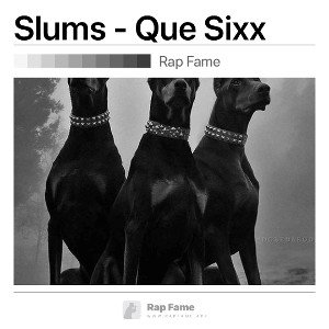 Slums - Que Sixx