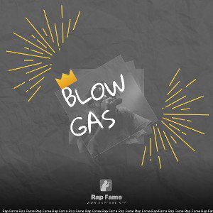 Blow Gas