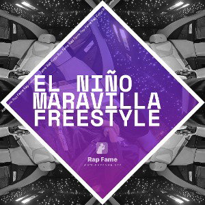 El Niño Maravilla Freestyle 