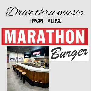 Marathon burger (Drive thru music)