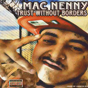 Mac Nenny - Trust without Boarders  _