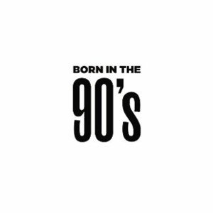 Born in the 90s