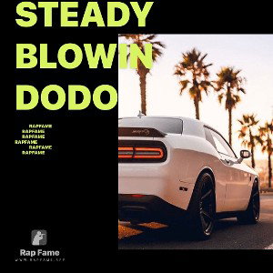 Steady blowin dodo