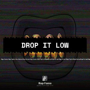 Drop It Low 