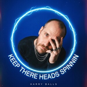 KEEP THRRE HEADS SPINNIN