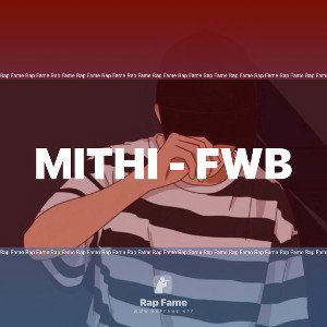 Mithi - FWB
