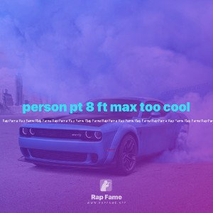 person pt 8 ft max too cool