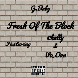 Fresh Of The Block ft. €kelly & Vo_Ova