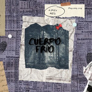 cuerpo frío - loxy (oficial audio)