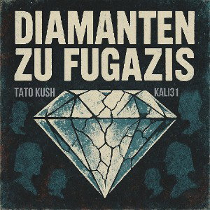 Diamanten zu Fugazis (feat. Kali31)