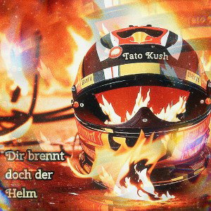 Dir brennt doch der Helm
