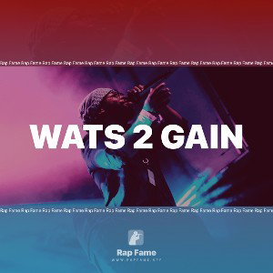 wats 2 gain 