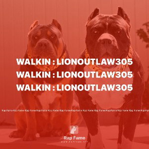 Walkin : Lionoutlaw305 