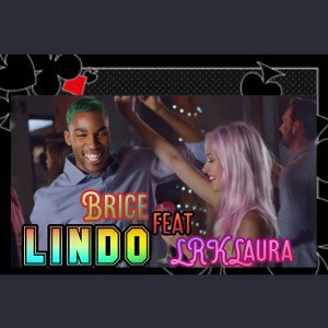 LRK Laura - feat BRICE LUCE 🎵😈 LINDO