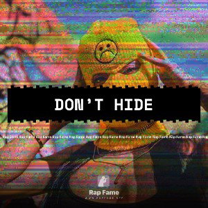 Don’t Hide