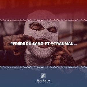 #FRÉRE DU SANG 🩸 FT @traumaumar