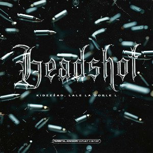 HEADSHOT FT Lale La Doble L [DEMONZZZ]