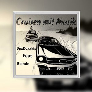 Cruisen mit Musik Feat. DoxDoxakis